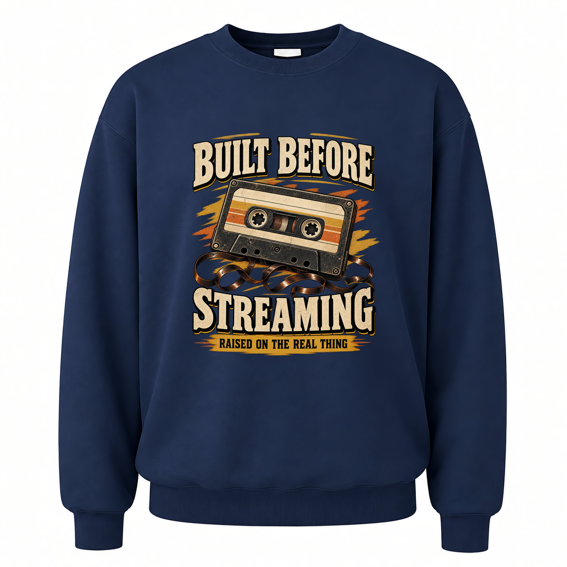 Navy vintage sweatshirt with Built Before Streaming Raised On The Real Thing printed front design