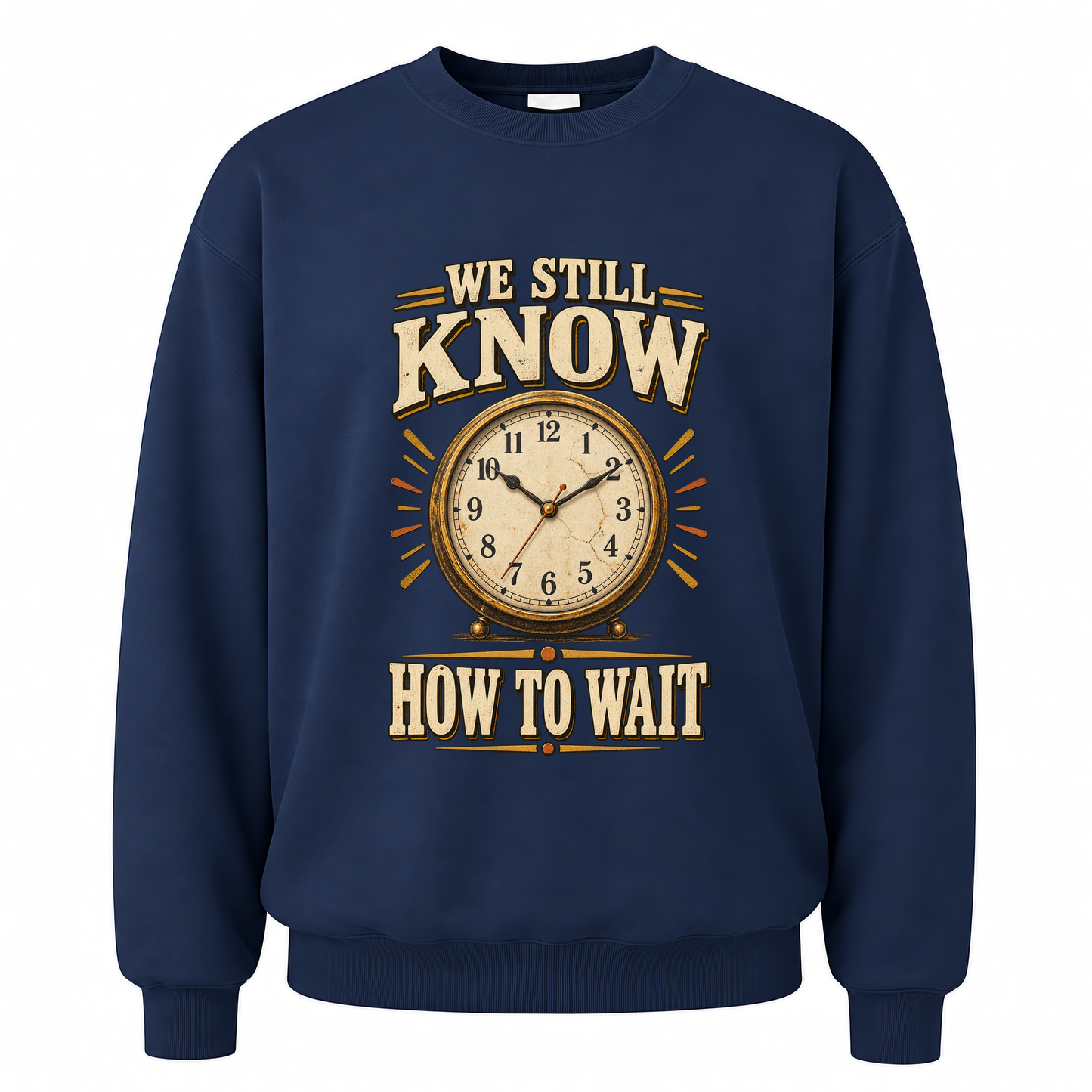 Navy vintage sweatshirt with We Still Know How To Wait printed front design