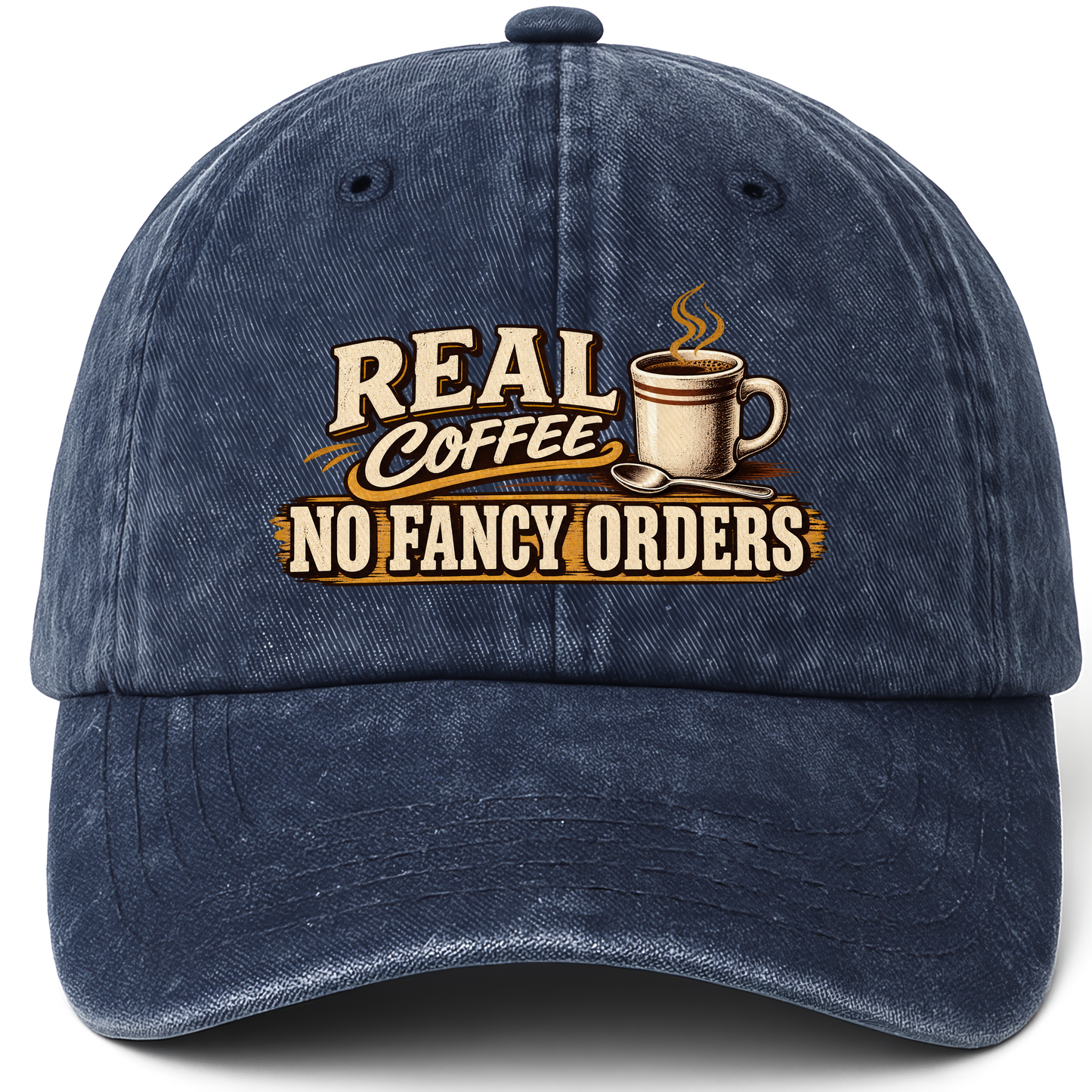 Navy vintage washed cap with Real Coffee. No Fancy Orders printed front design