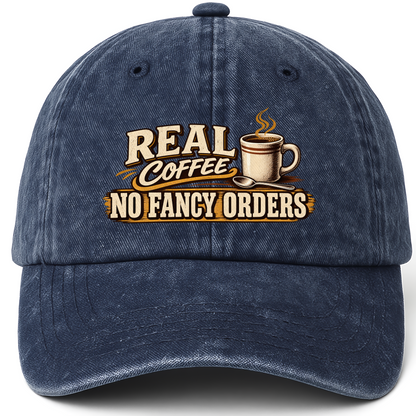Navy vintage washed cap with Real Coffee. No Fancy Orders printed front design
