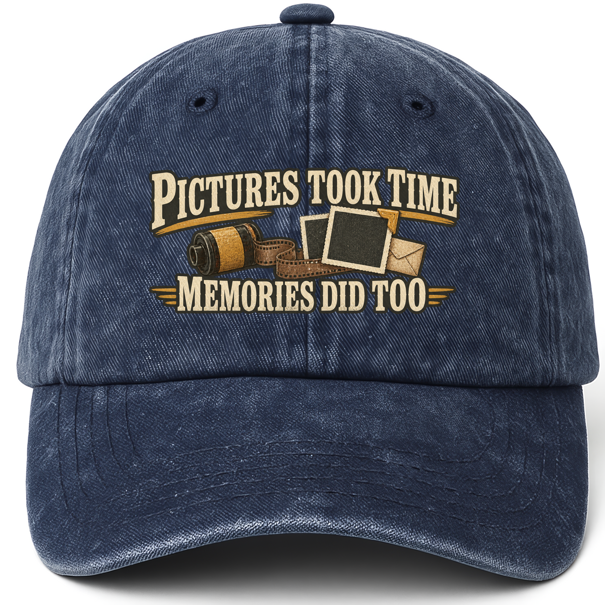 Navy vintage washed cap with Pictures Took Time. Memories Did Too printed front design