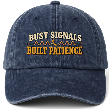 Navy vintage washed cap with Busy Signals But Patience printed front design