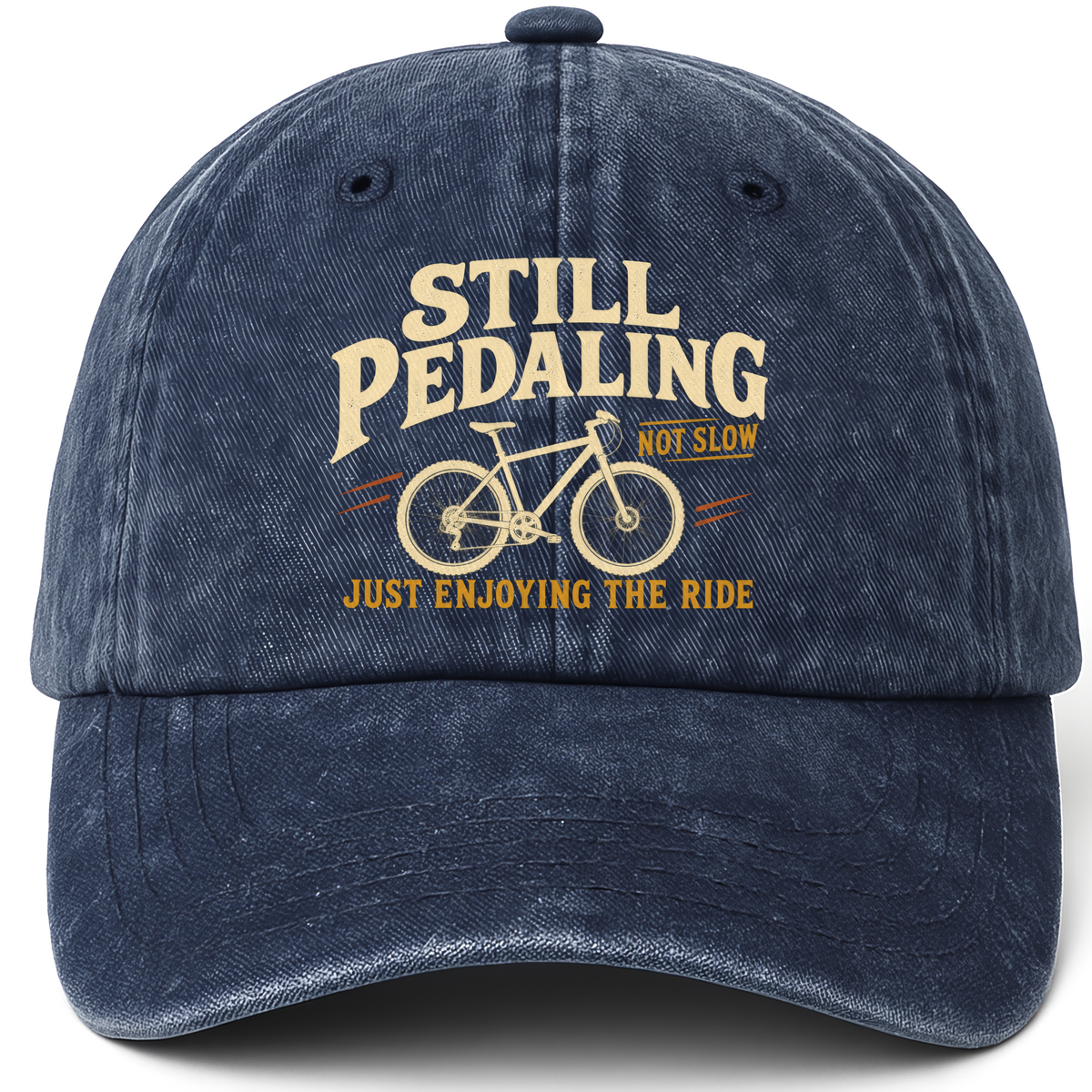 Navy vintage washed cap with Still Pedaling Not Slow Just Enjoying The Ride printed front design