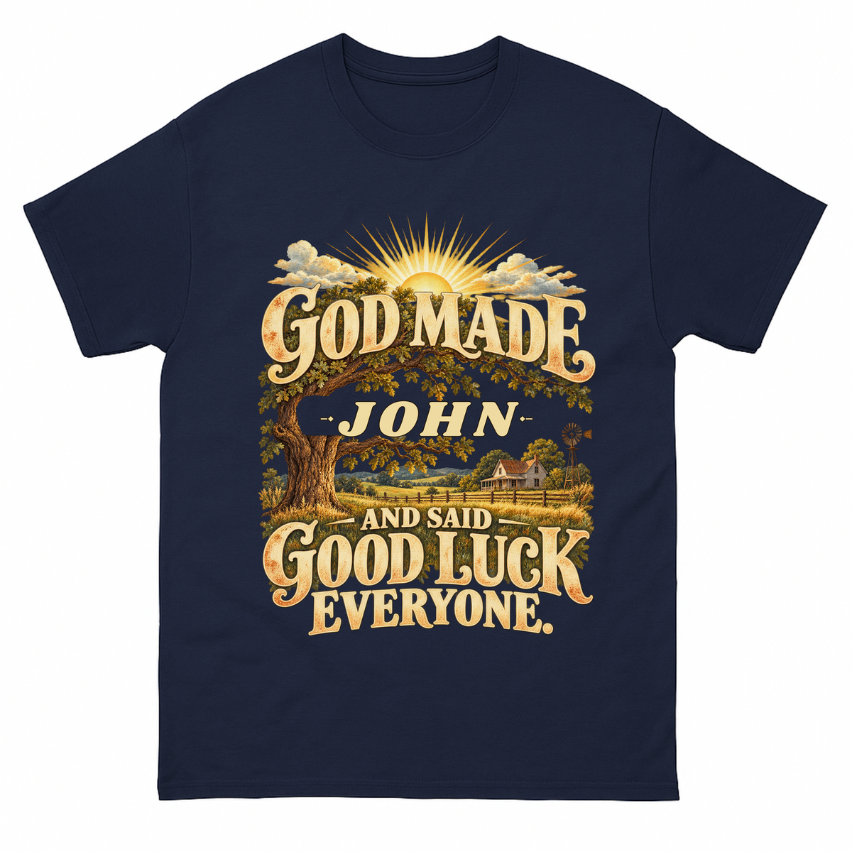 Navy vintage t-shirt with God Made Your Name And Said Good Luck Farmhouse printed front design