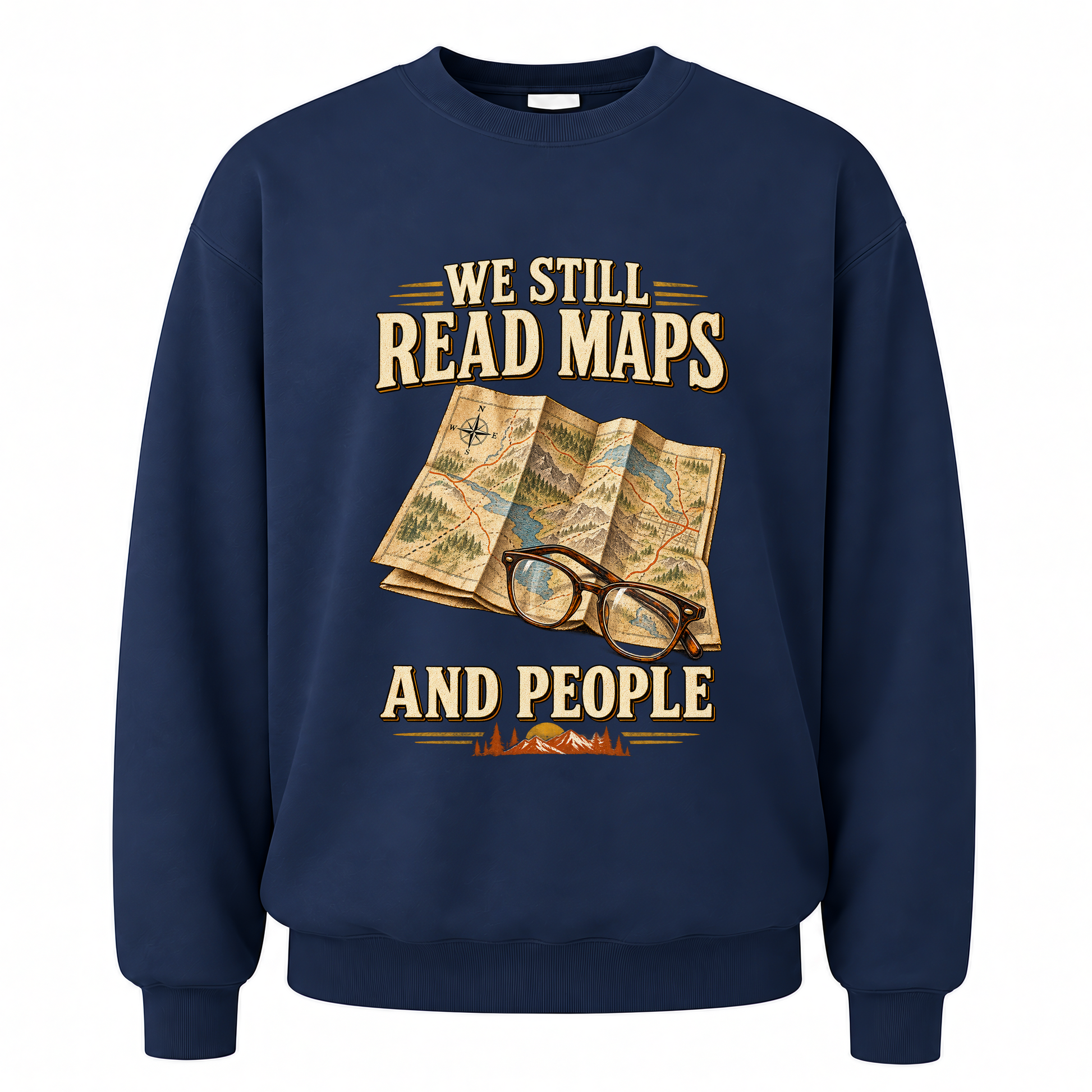 Navy vintage sweatshirt with We Still Read Maps And People printed front design