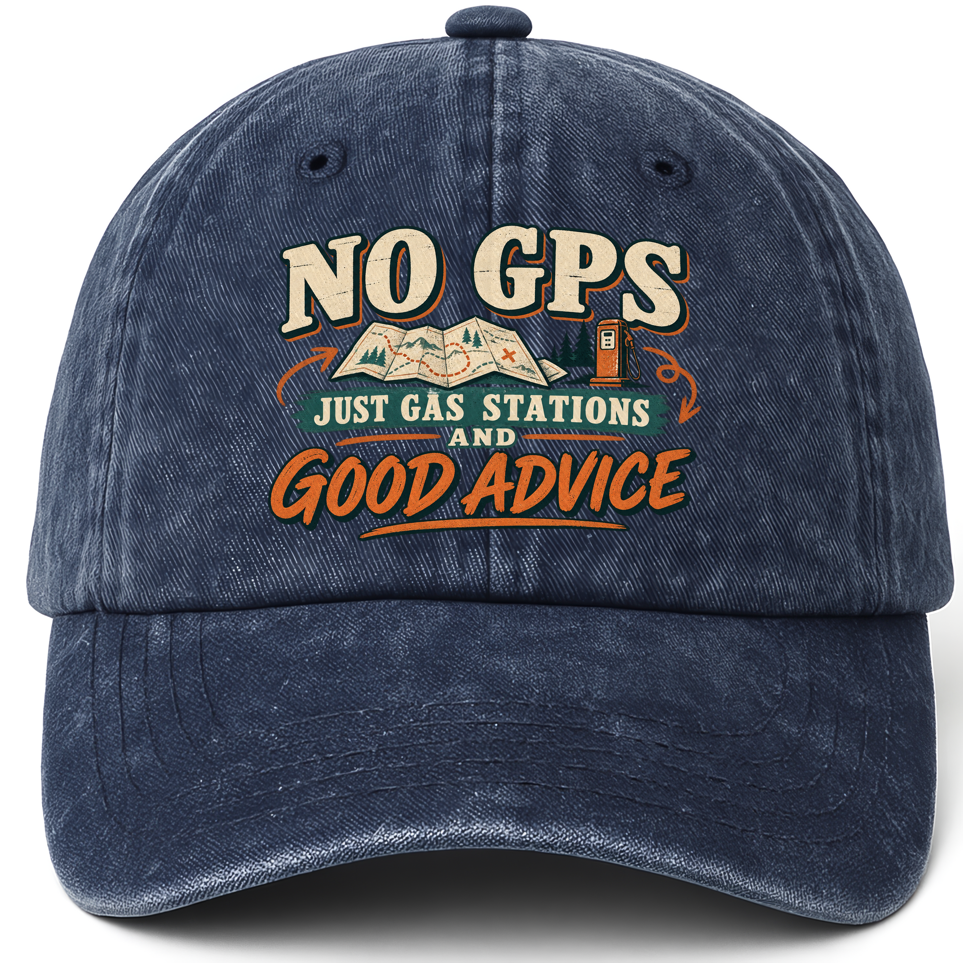 Navy vintage washed cap with No GPS Just Gas Stations And Good Advice printed front design