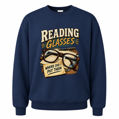 Navy vintage sweatshirt with Reading Glasses Where Did I Put Them printed front design