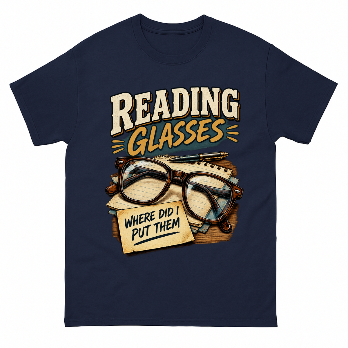 Navy vintage t-shirt with Reading Glasses Where Did I Put Them printed front design