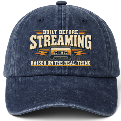 Navy vintage washed cap with Built Before Streaming Raised On The Real Thing printed front design
