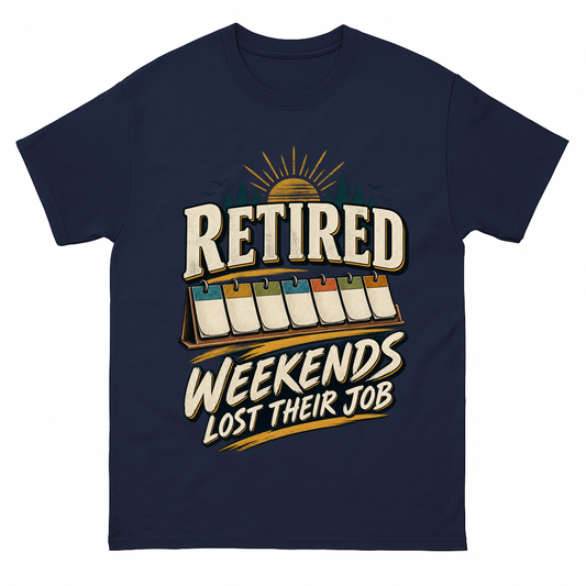 Navy vintage t-shirt with Retired Weekends Lost Their Job printed front design