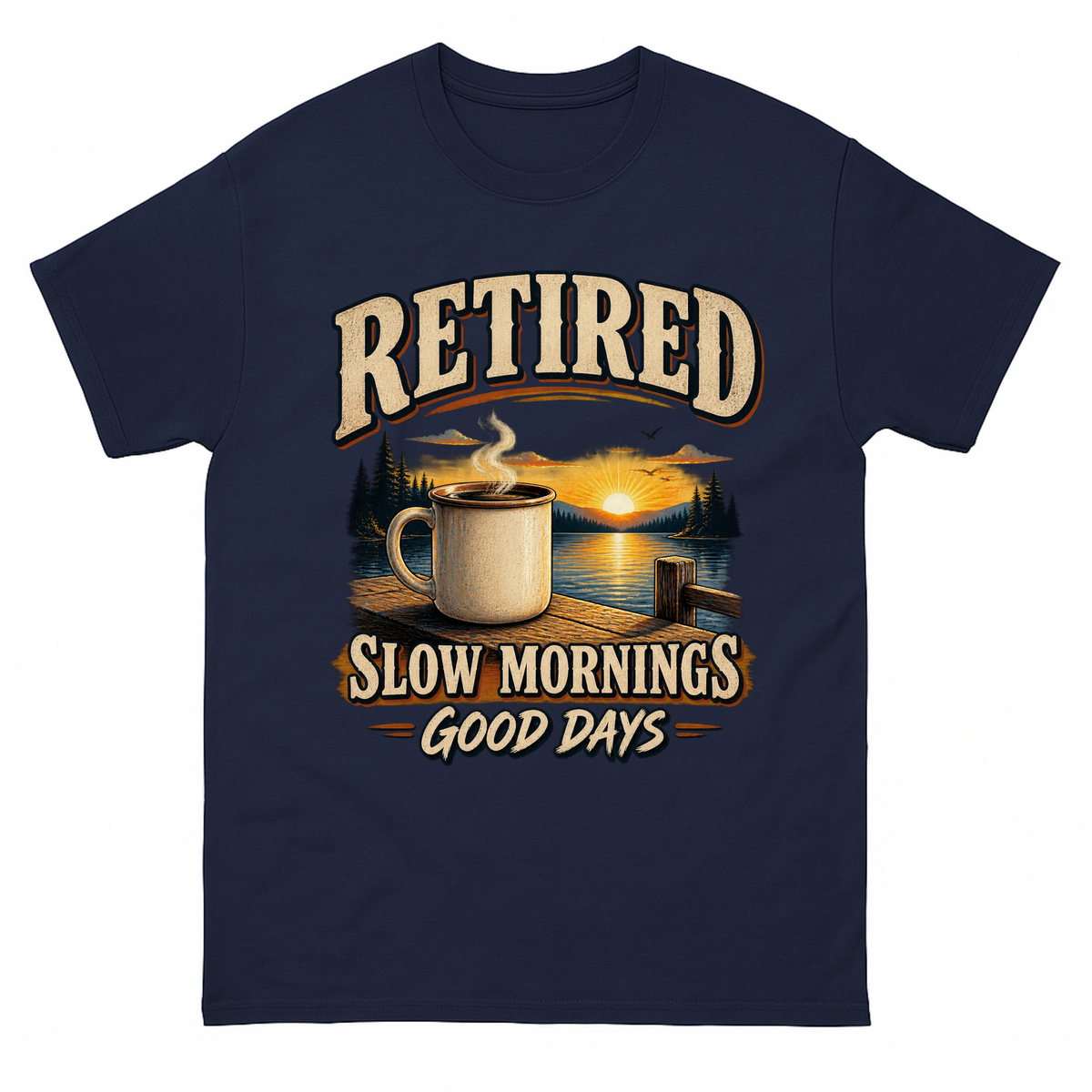 Navy vintage t-shirt with Retired Slow Mornings Good Days printed front design