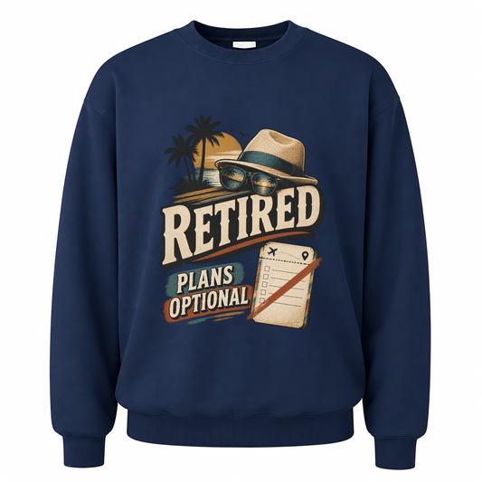 Navy vintage sweatshirt with Retired Plans Optional printed front design