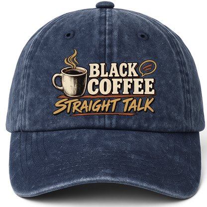 Navy vintage washed cap with Black Coffee. Straight Talk printed front design