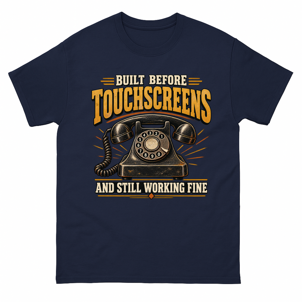 Navy vintage t-shirt with Built Before Touchscreens And Still Working Fine printed front design