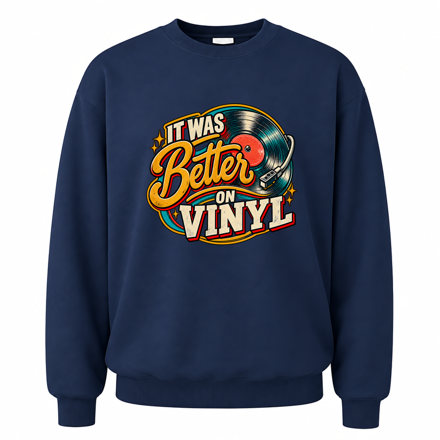 Navy vintage sweatshirt with It Was Better On Vinyl printed front design