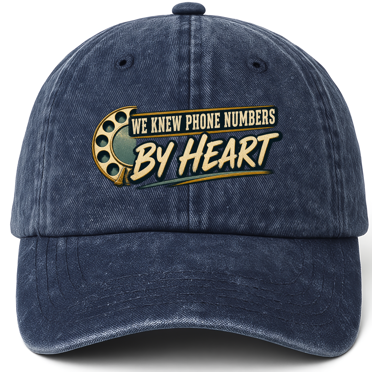 Navy vintage washed cap with We Knew Phone Numbers By Heart printed front design