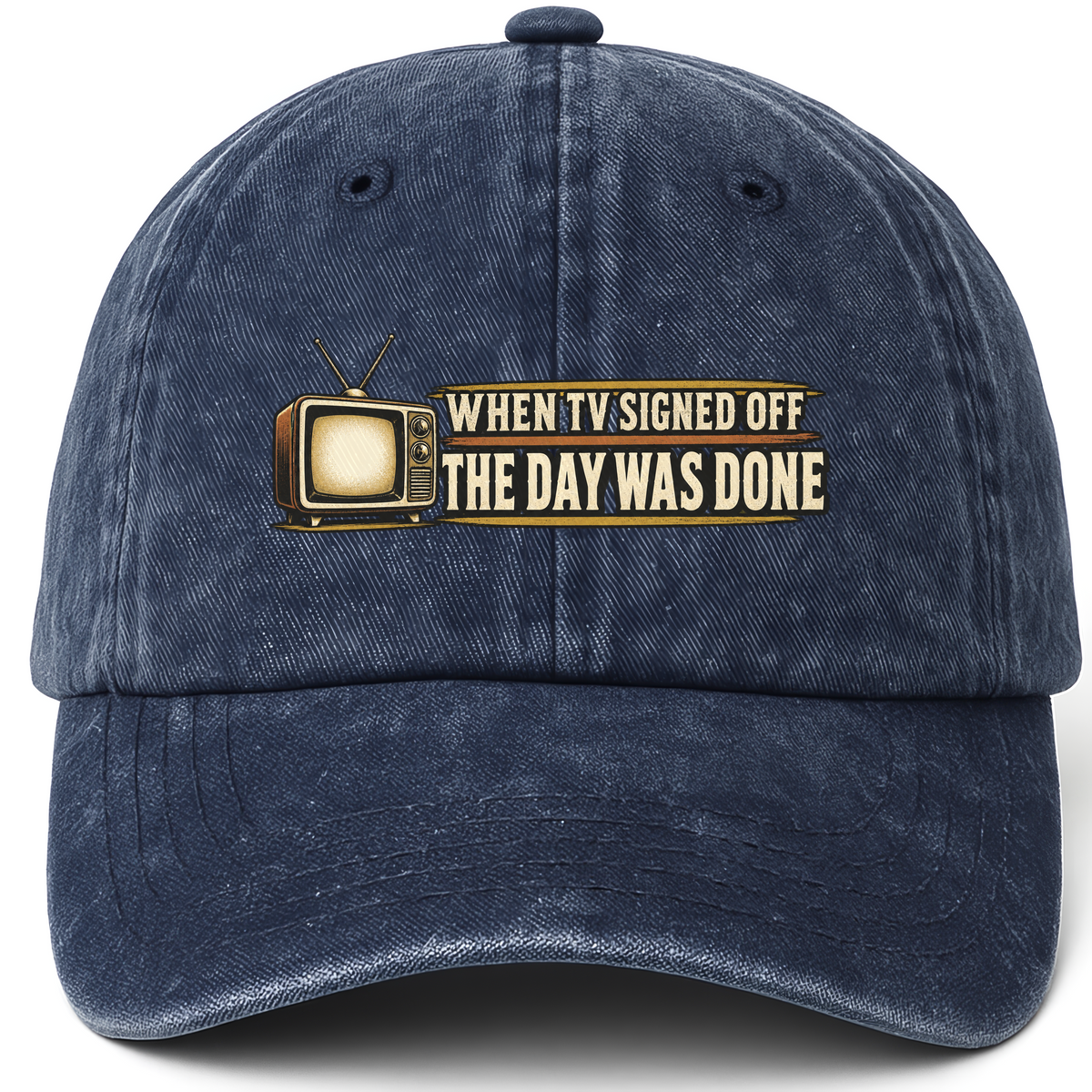 Navy vintage washed cap with When TV Signed Off The Day Was Done printed front design