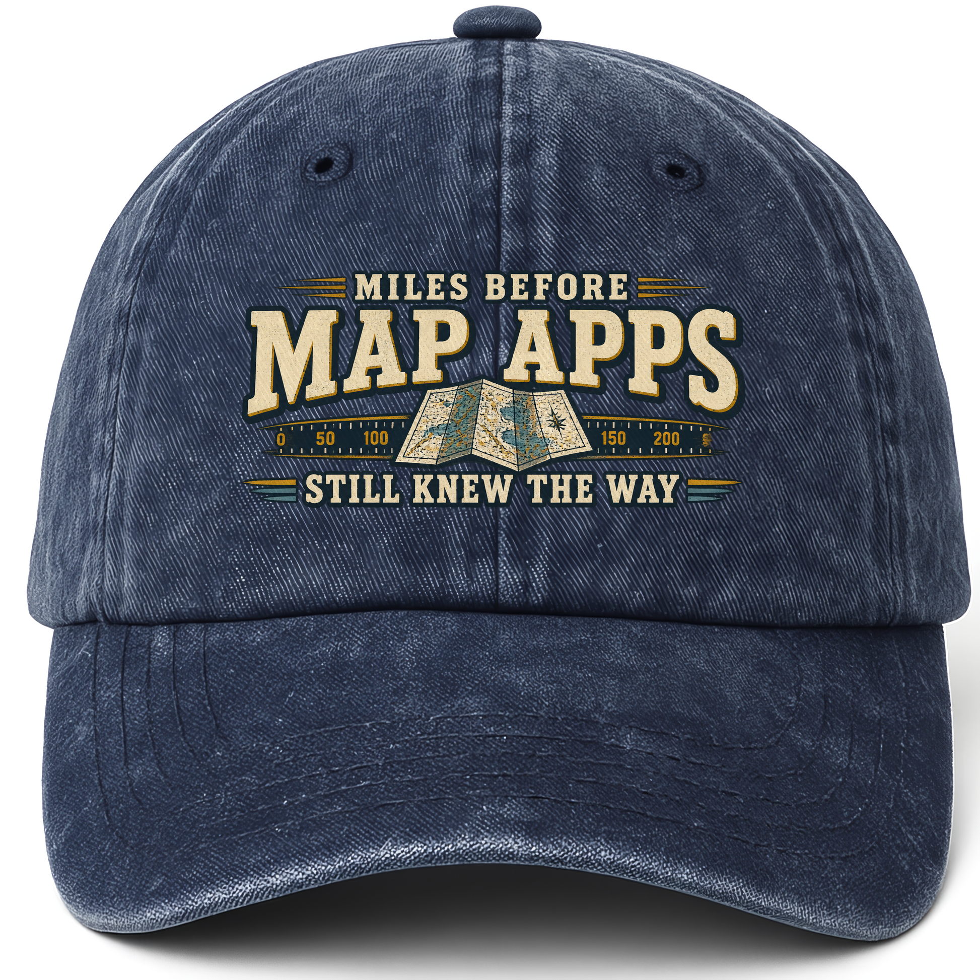 Navy vintage washed cap with Miles Before Map Apps Still Knew The Way printed front design