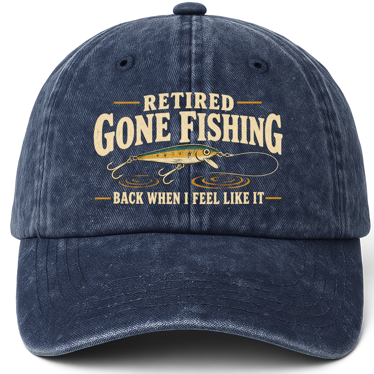 Navy vintage washed cap with Retired Gone Fishing Back When I Feel Like It printed front design