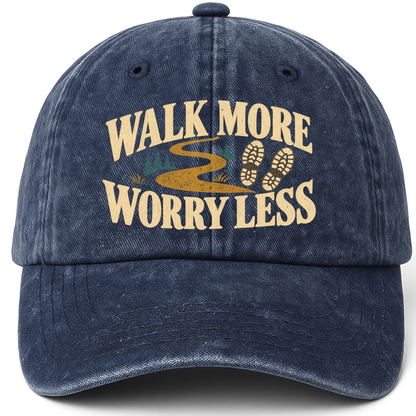 Navy vintage washed cap with Walk More. Worry Less printed front design
