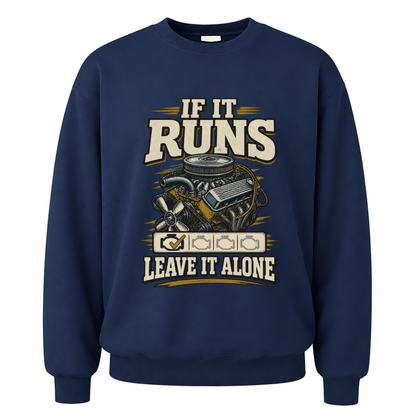 Navy vintage sweatshirt with If It Runs Leave It Alone printed front design
