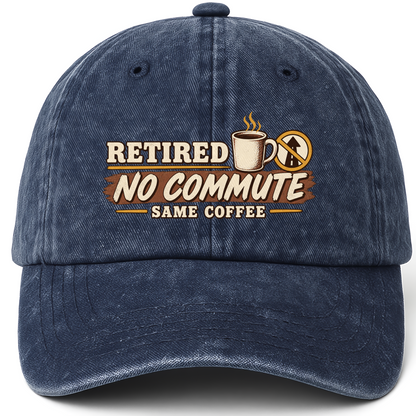 Navy vintage washed cap with Retired. No Commute Same Coffee printed front design