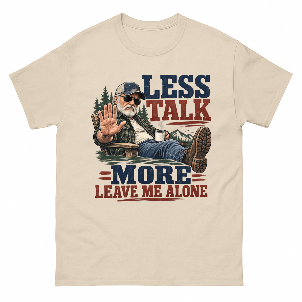 Sand vintage t-shirt with Less Talk More Leave Me Alone printed front design