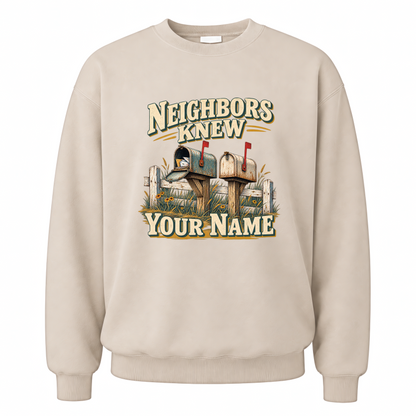 Sand vintage sweatshirt with Neighbors Knew Your Name printed front design