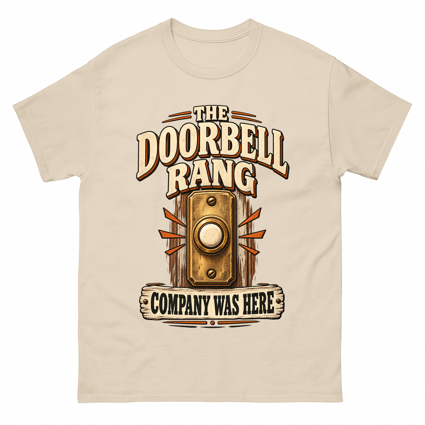 Sand vintage t-shirt with The Doorbell Rang Company Was Here printed front design