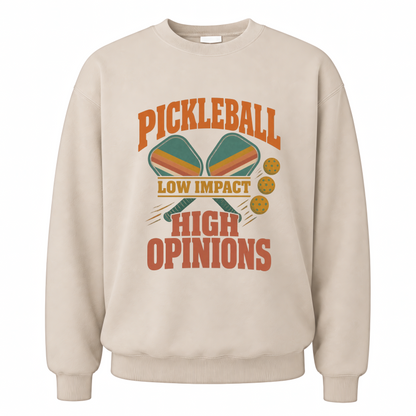Sand vintage sweatshirt with Pickleball Low Impact. High Opinions printed front design