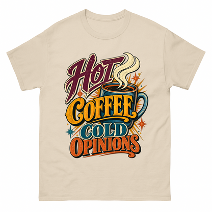 Sand vintage t-shirt with Hot Coffee. Cold Opinions printed front design