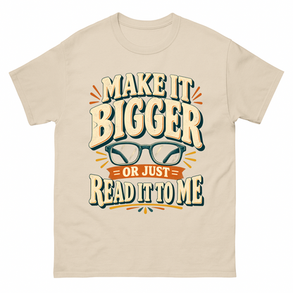 Cream T-shirt with Make It Bigger reading glasses slogan printed on front