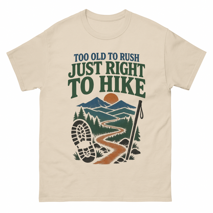 Sand vintage t-shirt with Too Old To Rush. Just Right To Hike printed front design