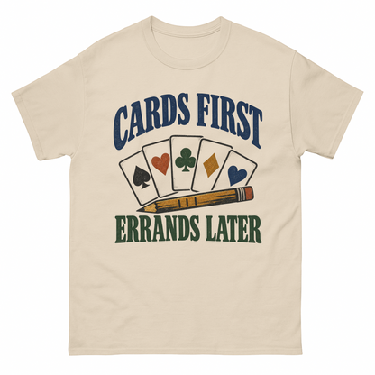 Sand vintage t-shirt with Cards First. Errands Later printed front design