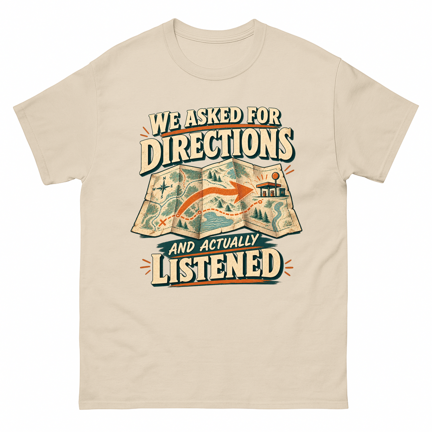Sand vintage t-shirt with We Asked For Directions And Actually Listened printed front design