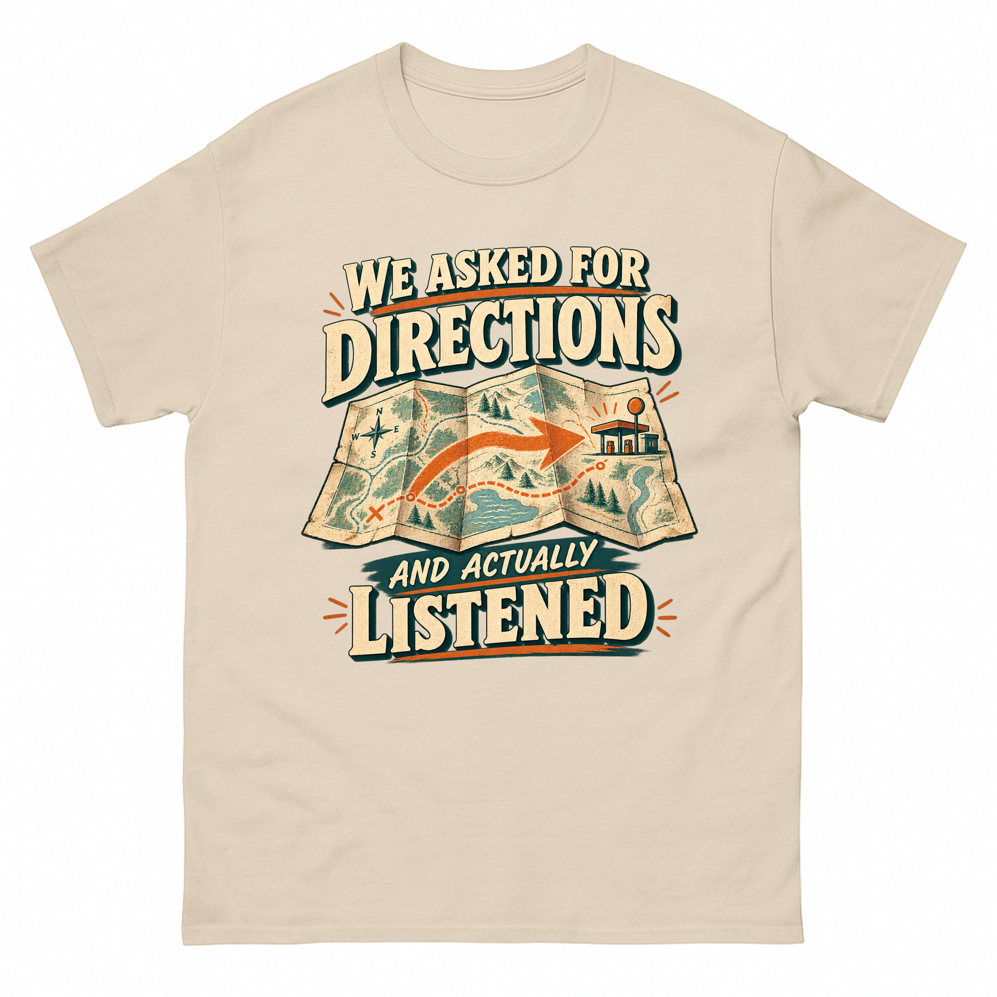Sand vintage t-shirt with We Asked For Directions And Actually Listened printed front design