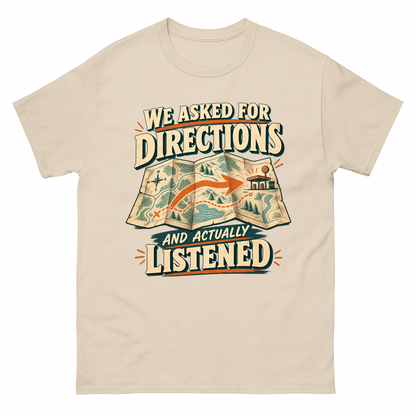 Sand vintage t-shirt with We Asked For Directions And Actually Listened printed front design