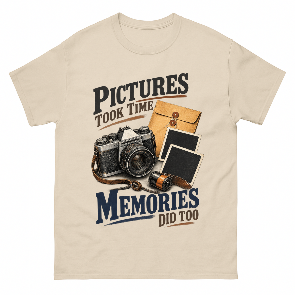 Sand vintage t-shirt with Pictures Took Time. Memories Did Too printed front design