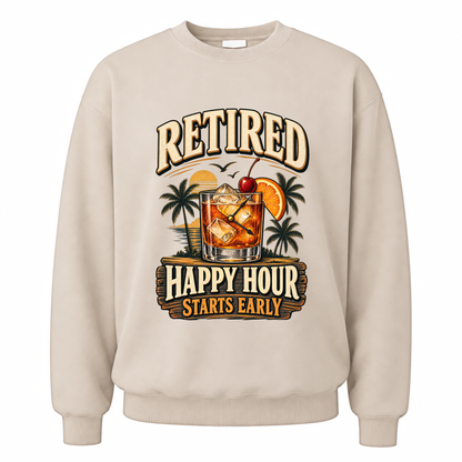 Sand vintage sweatshirt with Retired Happy Hour Starts Early printed front design