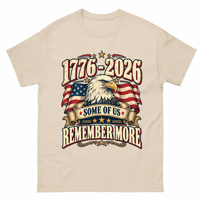 Sand vintage t-shirt with 1776-2026 Some Of Us Remember More printed front design