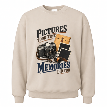 Sand vintage sweatshirt with Pictures Took Time. Memories Did Too printed front design