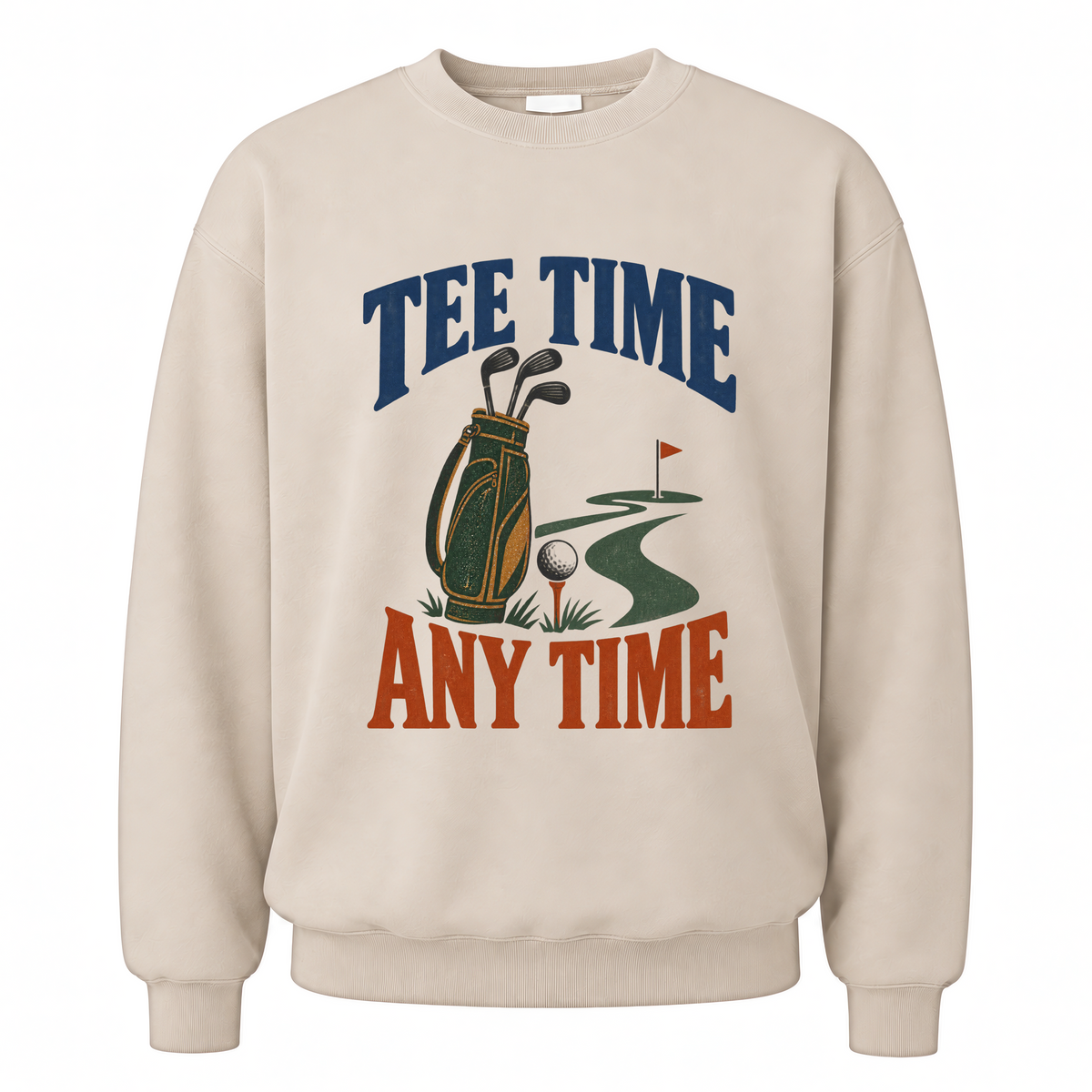 Sand vintage sweatshirt with Tee Time Any Time printed front design