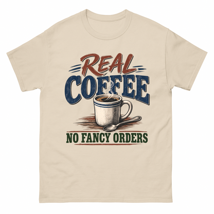 Sand vintage t-shirt with Real Coffee. No Fancy Orders printed front design