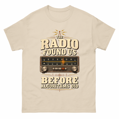 Sand vintage t-shirt with The Radio Found Us Before Algorithms Did printed front design