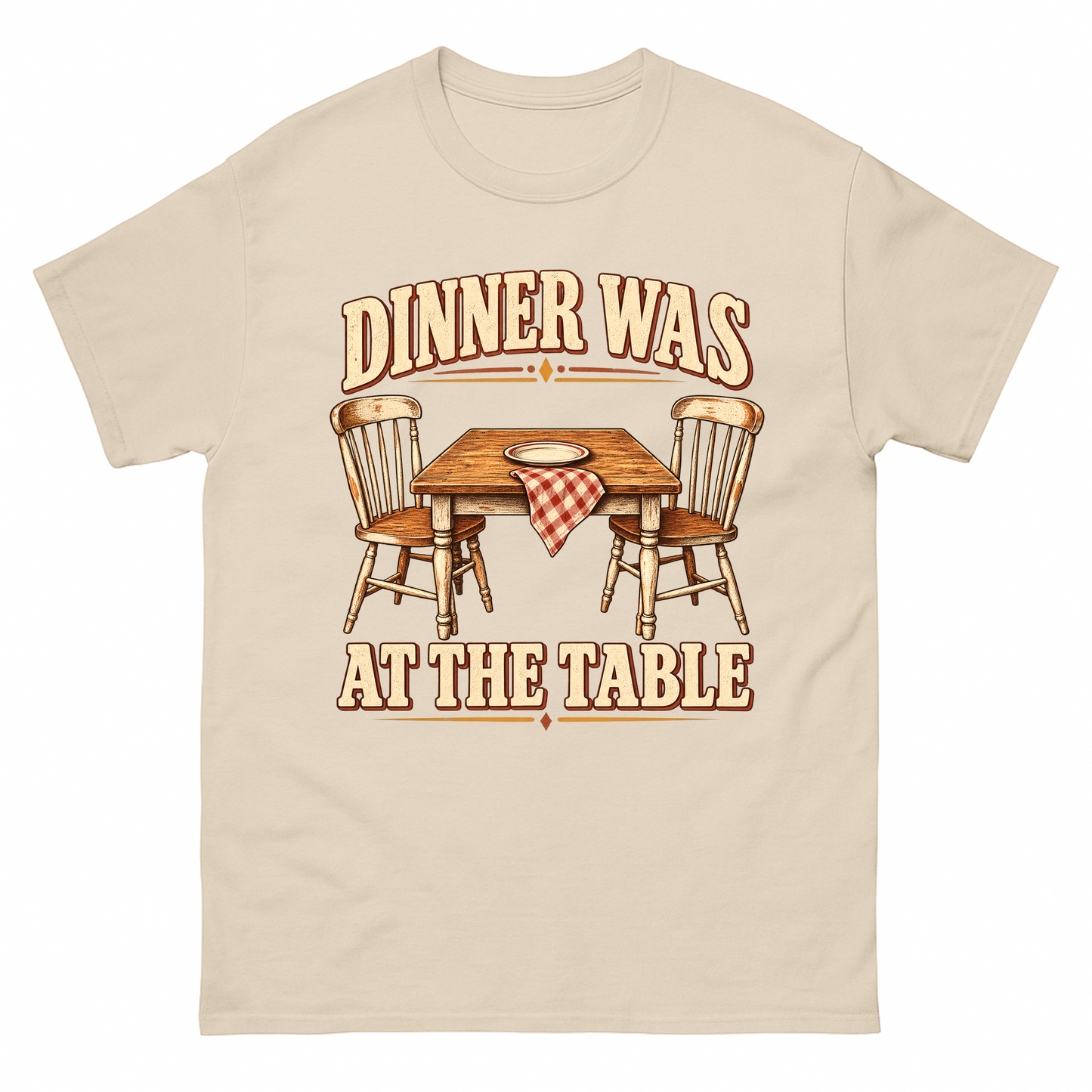 Sand vintage t-shirt with Dinner Was At The Table printed front design