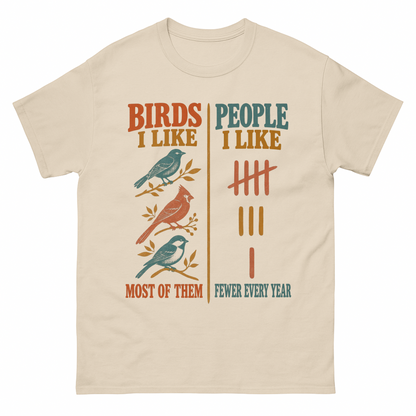 Sand vintage t-shirt with Birds Like Most Of Them. People Like Fewer Every Year printed front design