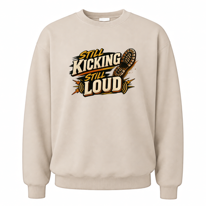 Sand vintage sweatshirt with Still Kicking Still Loud printed front design