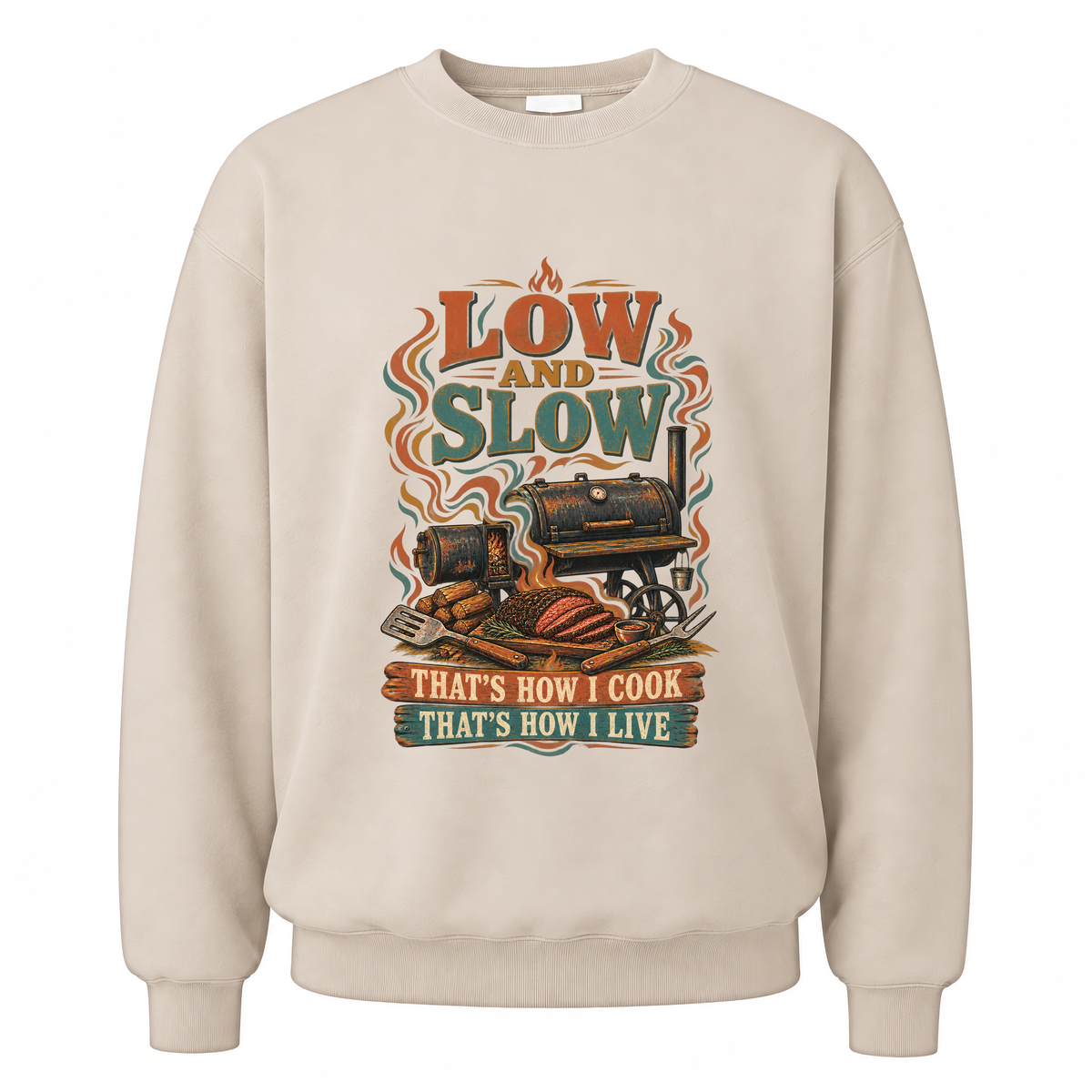Sand vintage sweatshirt with Low And Slow That’s How I Cook That’s How I Live printed front design