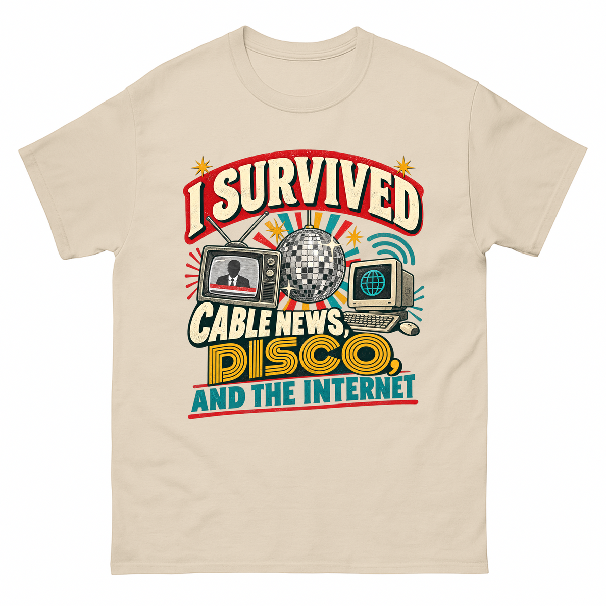 Sand vintage t-shirt with I Survived Cable News, Disco, And The Internet printed front design