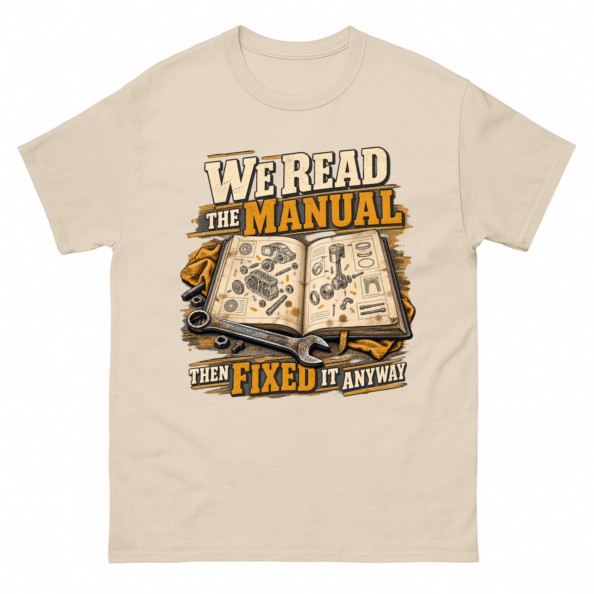 Sand vintage t-shirt with We Read The Manual Then Fixed It Anyway printed front design